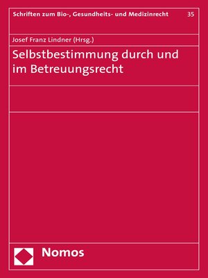 cover image of Selbstbestimmung durch und im Betreuungsrecht